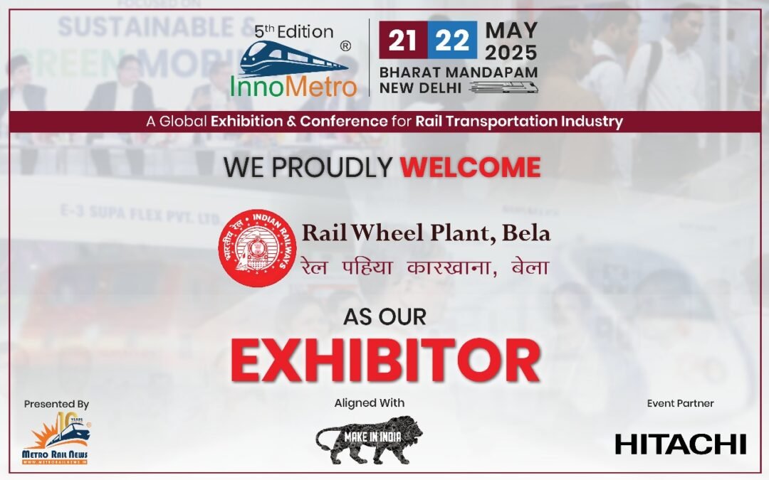 InnoMetro 2025 Welcomes Rail Wheel Plant, Bela as an Exhibitor