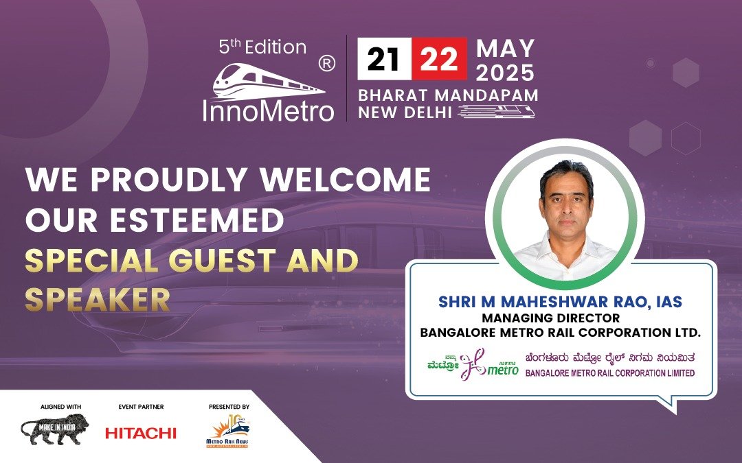 InnoMetro 2025 welcomes Shri Maheshwar Rao, MD, BMRCL as Special Guest and Speaker